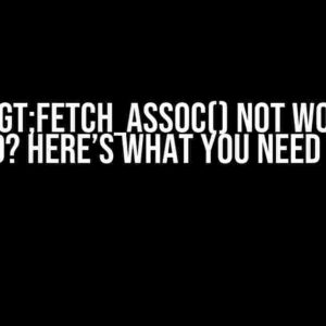 MySQL->fetch_assoc() Not Working as Expected? Here’s What You Need to Know!