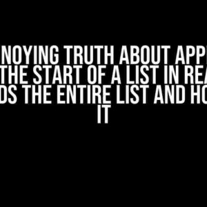 The Annoying Truth About Appending Data to the Start of a List in React: Why it Reloads the Entire List and How to Fix It